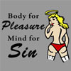 Body for Pleasure, Mind for Sin